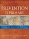 Prevention Is Primary