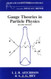 Gauge Theories In Particle Physics Volume 1