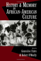 History and Memory In African-American Culture