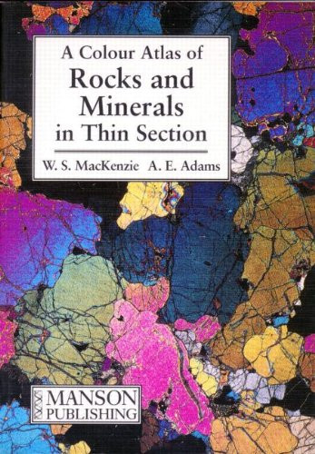 Rocks and Minerals in Thin Section Color Atlas