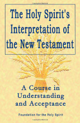 Holy Spirit's Interpretation Of The New Testament