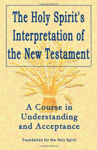 Holy Spirit's Interpretation Of The New Testament
