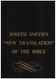 Joseph Smith's "New Translation" of the Bible