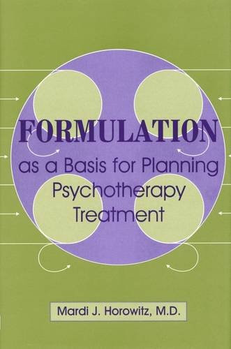 Formulation as A Basis for Planning Psychotherapy Treatment
