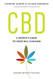 CBD: A Patient's Guide to Medicinal Cannabis-Healing without the High