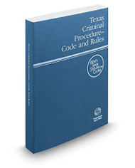 Texas Criminal Procedure Code and Rules 2016 ed.