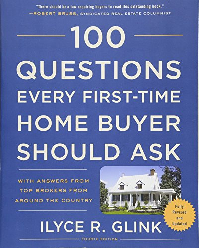100 Questions Every First-Time Home Buyer Should Ask
