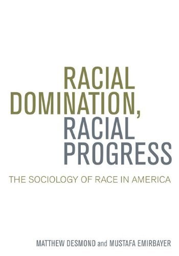 Racial Domination Racial Progress