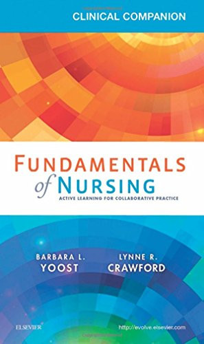 Clinical Companion For Fundamentals Of Nursing