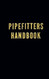 Pipefitters Handbook