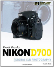 David Busch's Nikon D700 Guide To Digital Slr Photography