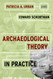 Archaeological Theory In Practice