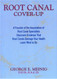 Root Canal Cover Up