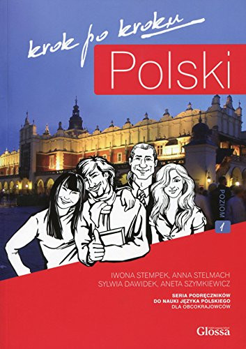 Polski Krok Po Kroku Level 1 (A1/A2) Coursebook for Learning Polish as a