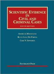 Scientific Evidence In Civil and Criminal Cases