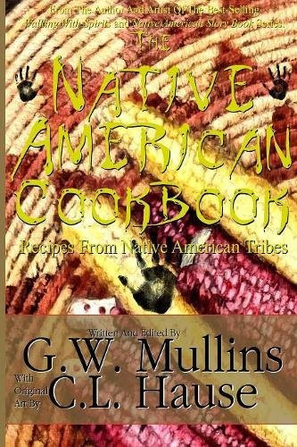 Native American Cookbook Recipes From Native American Tribes