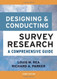 Designing And Conducting Survey Research