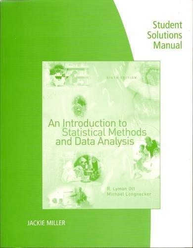 Student Solutions Manual For Ott/Longnecker's An Introduction To Statistical Methods And Data Analysis