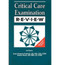 Critical Care Examination Review Revised