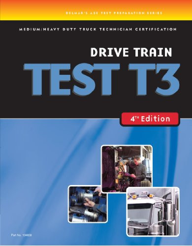 T3 Drive Train Medium / Heavy Duty Truck (ASE Test Prep)
