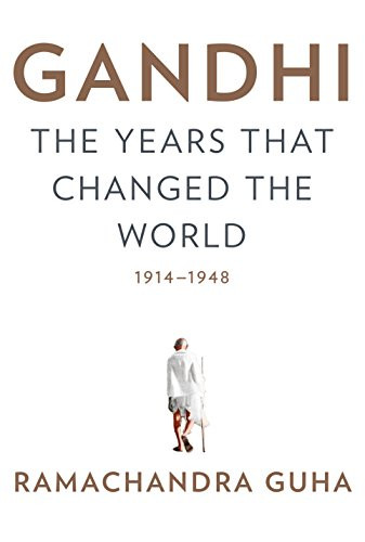 Gandhi: The Years That Changed the World 1914-1948