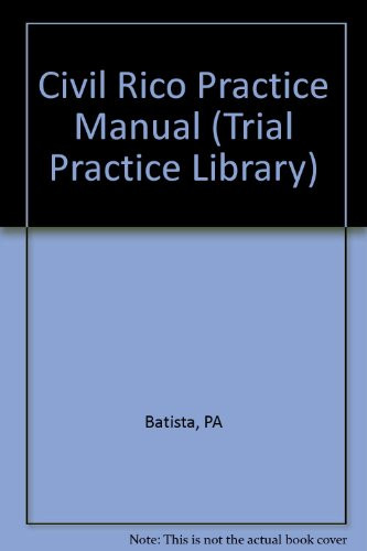 Civil Rico Practice Manual