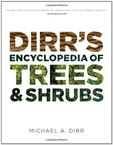 Dirr's Hardy Trees And Shrubs