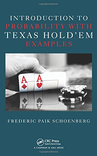 Introduction to Probability with Texas Hold'em Examples