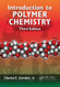 Introduction to Polymer Chemistry