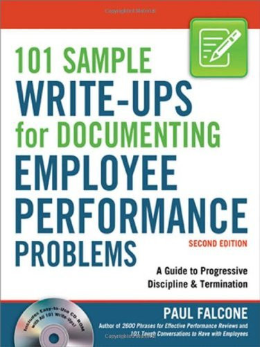 101 Sample Write-Ups For Documenting Employee Performance Problems