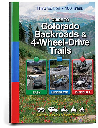 Guide to Colorado Backroads and 4-Wheel-Drive Trails