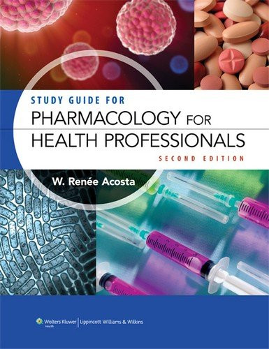 Study Guide For Pharmacology For Health Professionals