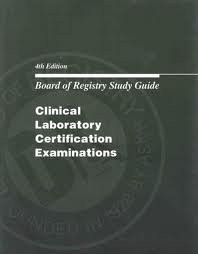Board of Certification Study Guide for Clinical Laboratory Exams
