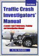 Traffic Crash Investigators' Manual Levels 1 and 2