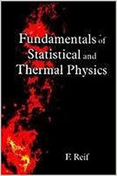 Fundamentals of Statistical and Thermal Physics  by Frederick Reif