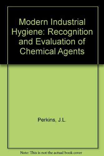 Modern Industrial Hygiene  Evaluation of Chemical Agents