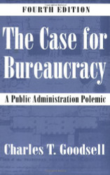 Case For Bureaucracy