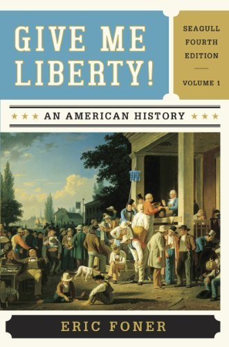 Give Me Liberty! Volume 1