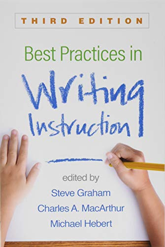 Best Practices in Writing Instruction