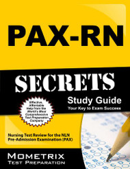 Pax-Rn Secrets Study Guide Nursing Test Review For The Nln Pre-Admission