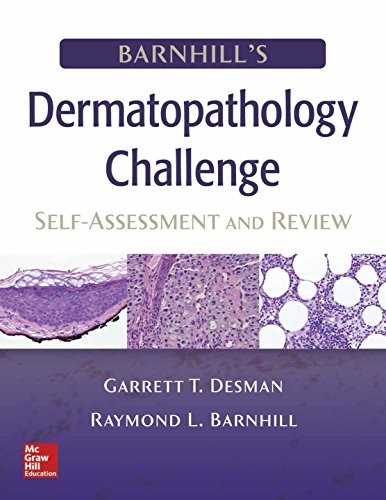Barnhill's Dermatopathology Challenge