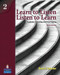 Learn to Listen Listen to Learn Level 2