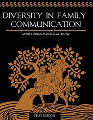 Diversity in Family Communication  by James Honeycutt