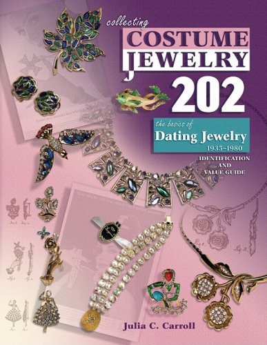 Collecting Costume Jewelry 202 by Julia Carroll