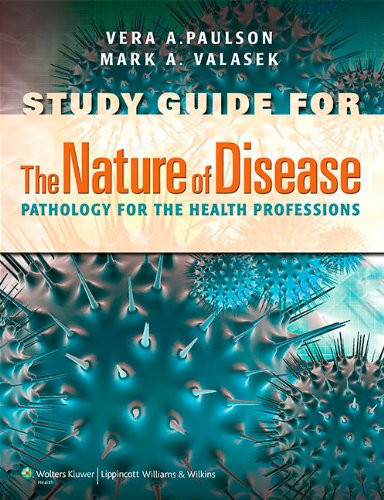 Study Guide To Accompany The Nature Of Disease