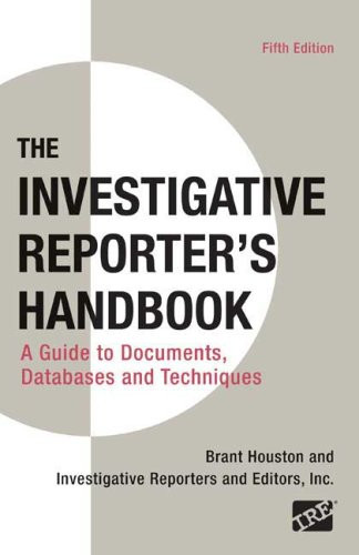 Investigative Reporter's Handbook