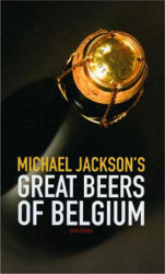 Michael Jackson's Great Beers of Belgium  by Michael Jackson