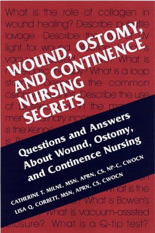 Wound Ostomy And Continence Nursing Secrets