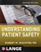 Understanding Patient Safety