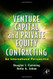 Venture Capital and Private Equity Contracting